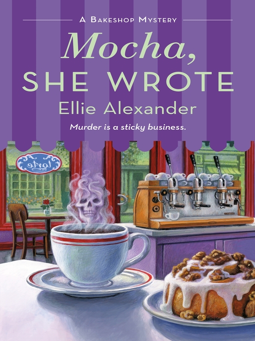 Title details for Mocha, She Wrote by Ellie Alexander - Wait list